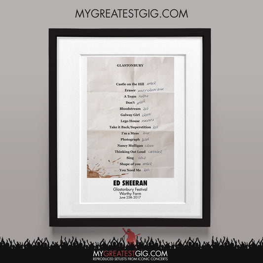 Ed Sheeran - Glastonbury Festival - Jun 25th 2017 Recreated Set List Poster