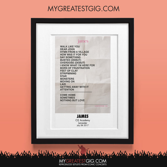 James - Leicester - Jul 5th 2017 Recreated Set List Poster