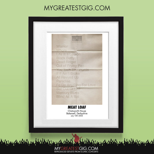 Meat Loaf - Chatsworth - Jul 10th 2005 Recreated Set List Poster